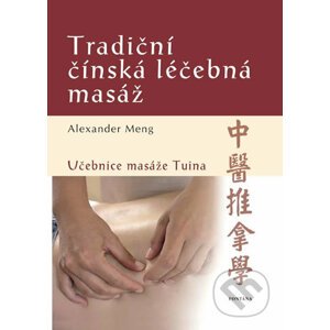 Tradiční čínská léčebná masáž - Alexander Meng