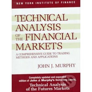 Technical Analysis of the Financial Markets - John Murphy
