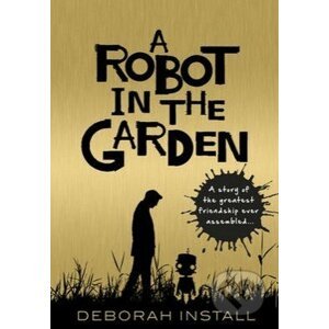 A Robot in the Garden - Deborah Install