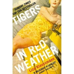 Tigers in Red Weather - Liza Klaussmann