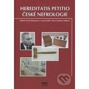 Hereditatis petitio české nefrologie - Tigis