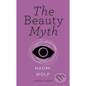 The Beauty Myth - Naomi Wolf