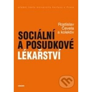 Sociální a posudkové lékařství - Rostislav Čevela a kolektív