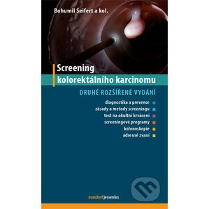 Screening kolorektálního karcinomu - Bohumil Seifert, Norbert Král, Ondřej Májek, Štěpán Suchánek