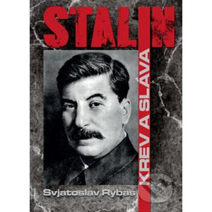 Stalin: Krev a sláva - Svjatoslav Jurjevič Rybas