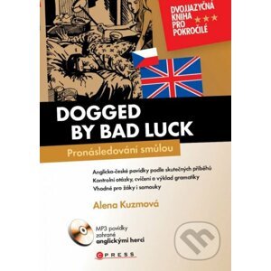 Dogged by Bad Luck / Pronásledovaní smůlou - Alena Kuzmová, Aleš Čuma (ilustrácie)