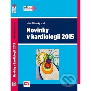 Novinky v kardiologii 2015 - Miloš Táborský a kolektív