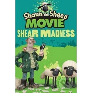 Shaun the Sheep Movie: Shear Madness - Walker books