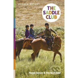 The Saddle Club: Horse Sense and Horse Power - Bonnie Bryant