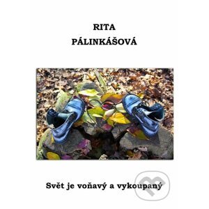 E-kniha Svět je voňavý a vykoupaný - Rita Pálinkášová