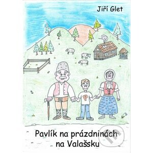 E-kniha Pavlík na prázdninách na Valašsku - Jiří Glet