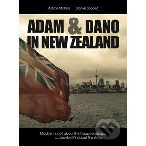 Adam & Dano in New Zealand - Adam Molnár, Daniel Sobolič