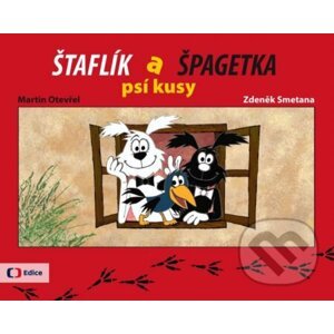 Štaflík a Špagetka - Zdeněk Smetana, Martin Otevřel