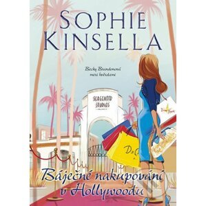 Báječné nakupování v Hollywoodu - Sophie Kinsella