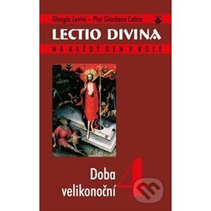 Lectio divina 4: Doba velikonoční - Giorgio Zevini, Pier Giordano Cabra