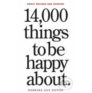 14,000 Things to Be Happy About - Barbara Ann Kipfer