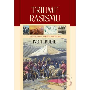 Triumf rasismu - Ivo T. Budil