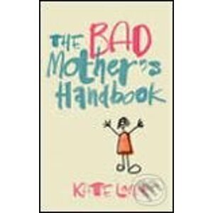 The Bad Mothers Handbook - Kate Long