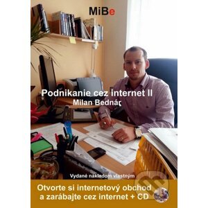 Podnikanie cez internet II + CD - Milan Bednár