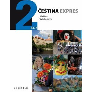 Čeština expres 2 (+CD) - Lída Holá, Pavla Bořilová