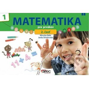 Matematika pre prvákov (2. časť) - Miroslav Belic, Jana Striežovská