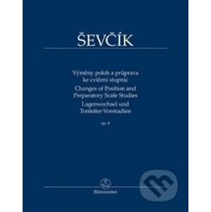 Výměny poloh a průprava ke cvičení stupnic - Otakar Ševčík