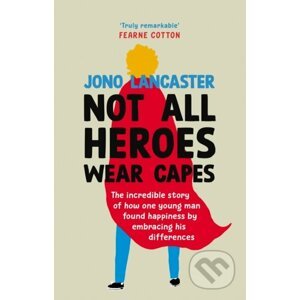E-kniha Not All Heroes Wear Capes - Jono Lancaster