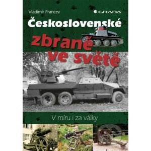 Československé zbraně ve světě - Vladimír Francev