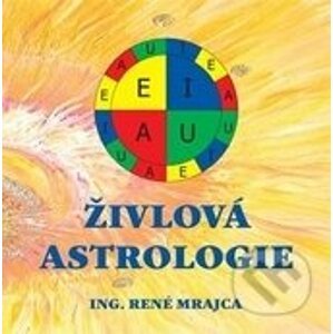 Živlová astrologie - René Mrajca