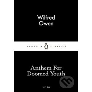 Anthem for Doomed Youth - Wilfred Owen