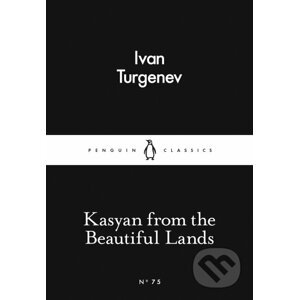 Kasyan from the Beautiful Land - Ivan Turgenev
