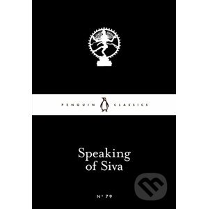 Speaking of Siva - Penguin Books