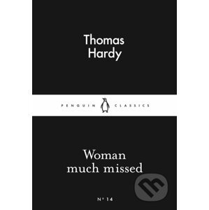 Woman Much Missed - Thomas Hardy