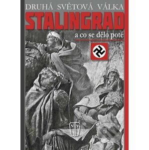 Stalingrad - a co se dělo poté - C.W. Star Busmann