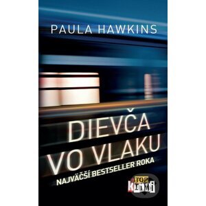 Dievča vo vlaku - Paula Hawkins