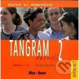 Tangram aktuell 2 (Lektion 1 - 4) - CD zum Kursbuch - Max Hueber Verlag