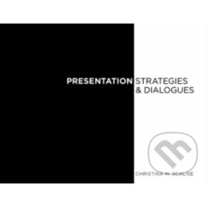 Presentation Strategies and Dialogue - Christina Scalise