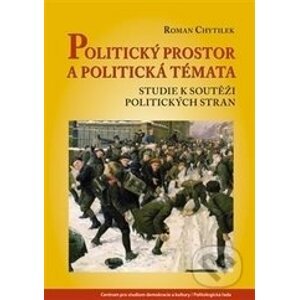 Politický prostor a politická témata - Roman Chytilek