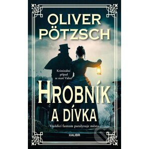 E-kniha Hrobník a dívka - Oliver Pötzsch