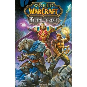 World of Warcraft - Temní jezdci - Mike Costa