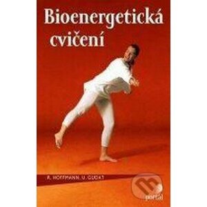 Bioenergetická cvičení - Ulrich Gudat, Richard Hoffmann