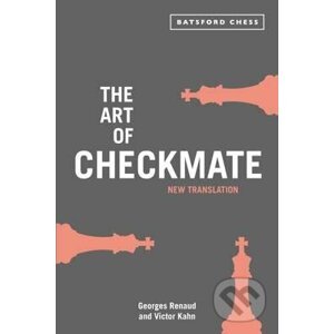The Art of Checkmate - Georges Renaud, Victor Kahn