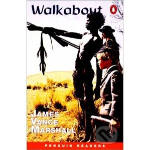 Penguin Readers Level 2: A2 - Walkabout - James Vance Marshall