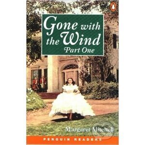 Penguin Readers Level 4: B1 - Gone With The Wind Part One New Edition - Margaret Mitchell