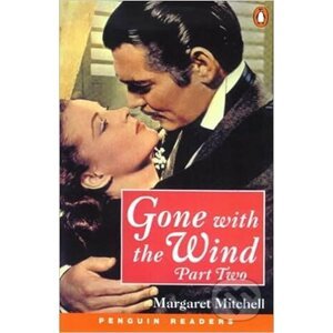 Penguin Readers Level 4: B1 - Gone With The Wind Part Two New Edition - Margaret Mitchell
