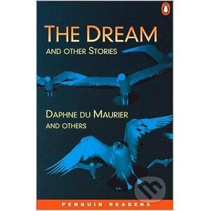 Penguin Readers Level 4: B1 - Dream and Other Stories - Daphne du Maurier