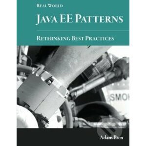 Real World Java Ee Patterns-Rethinking Best Practices - Adam Bien