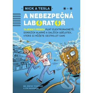 Nick a Tesla a nebezpečná laboratoř - Bob Pflugfelder, Steve Hockensmith