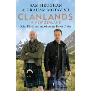 Clanlands in New Zealand - Sam Heughan, Graham McTavish