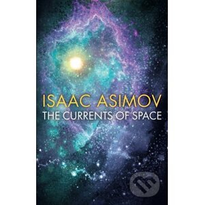 The Currents of Space - Isaac Asimov